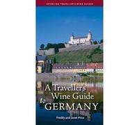 A Traveller's Wine Guide to Germany - [Version Originale] Freddy Price, Janet Price (Auteur)