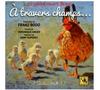 À travers champs - en découvrant Bodo - Franz Bodo - Equinoxe - broché - Recueil