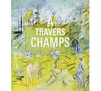 A travers champs: Modernité et ruralité dans la collection du Centre Pompidou