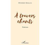 A Travers Chants - Poèmes