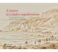 À travers la Calabre napoléonienne