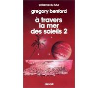 A travers la mer des soleils, tome 2