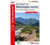 À travers la montagne corse: Parc naturel régional de Corse