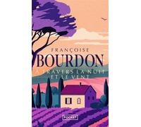 A travers la nuit et le vent 1 CD audio - Françoise Bourdon - Pocket - Poche - Textes lus