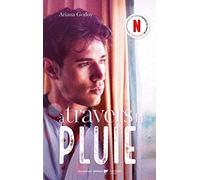 A travers la pluie - Inspiration pour les films A travers ma fenêtre sur Netflix: A travers ma fenêtre - Tome 3