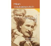 A TRAVERS LA VIE: Extraits choisis et illustrés par Jack Voukassovitch