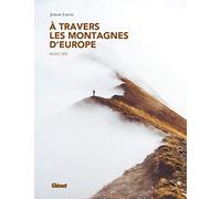 À travers les montagnes d'Europe: Roadtrip