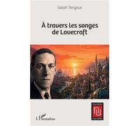 À travers les songes de Lovecraft - Salah Tengour - L'harmattan - broché - Nouvelles