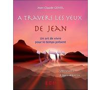 A travers les yeux de Jean - Vol.3 : A Shambhalla - Livre + CD À Shabhalla, Livre avec 1 CD audio - Jean-Claude Genel - Entre Deux Mondes - Livre CD - Essai CD
