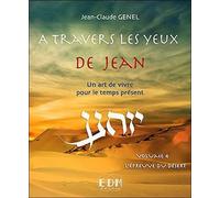 A travers les yeux de Jean - Vol.4 : L'épreuve du désert - Livre + CD L'épreuve du désert, Livre avec 1 CD audio - Jean-Claude Genel - Entre Deux Mondes - Livre CD - Essai CD