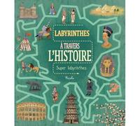 A Travers L'histoire - Super Labyrinthes
