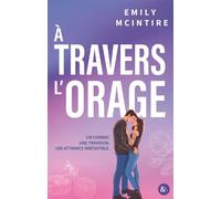 À travers l'orage Une small town romance found family par l'autrice de Hooked - Emily McIntire - Harpercollins - ebook (ePub) - Roman