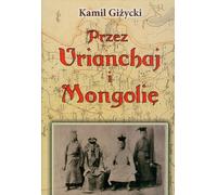 A travers l'Urianchai et la Mongolie