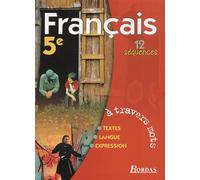 à travers mots : Français, 5e : 12 séquences