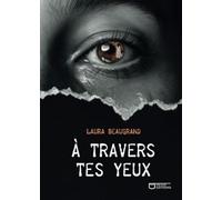 À travers tes yeux
