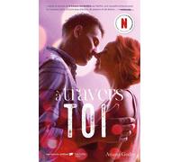 A travers toi - Inspiration pour les films A travers ma fenêtre sur Netflix A travers ma fenêtre - tome 2 - Ariana Godoy - Hachette Romans - broché - Roman