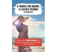 A travers ton sourire, le silence résonne - Coup de Coeur des Lectrices Femme Actuelle 2023