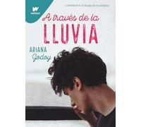 A través de la lluvia / Through the Rain