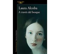 A través del bosque/ Through the Woods