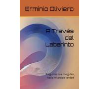 A Través del Laberinto: Preguntas que me guían hacia mi propia verdad