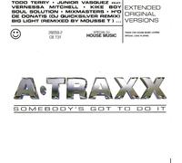 A.Traxx - Somebody's Got To Do It