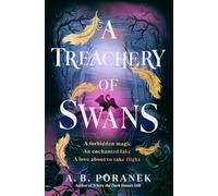 A Treachery of Swans – Roman YA sombre et envoûtant