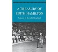 A Treasury of Edith Hamilton Hamilton, Edith (Auteur)
