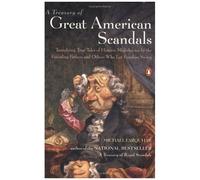 A Treasury Of Great American Scandals