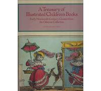 A Treasury Of Illustrated Children's Books: Early Nineteenth-Century Classics From The Osborne Collection
