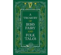 A Treasury of Irish Fairy and Folk Tales (Barnes & Noble Collectible Edi (Relié)