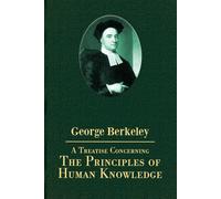 A Treatise Concerning the Principles of Human Knowledge
