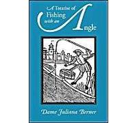 A Treatise Of Fishing With An Angle
