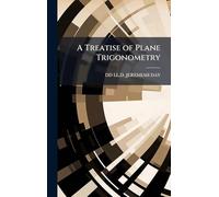 A Treatise of Plane Trigonometry