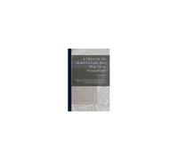 A Treatise On Agriculture And Practical Husbandry: Designed For The Information Of Landowners And Farmers.: With A Brief Account Of The Advantages Ari