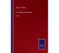 A Treatise On Electricity