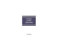 A Treatise On Plane Trigonometry