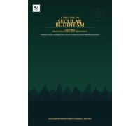 A TREATISE ON SECULAR BUDDHISM VOLUME II of III: Practice, Ethics, and Buddhist Traditions