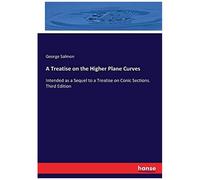 A Treatise On The Higher Plane Curves