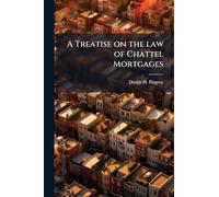 A Treatise on the law of Chattel Mortgages