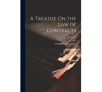 A Treatise On The Law Of Contracts; Volume 2