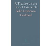 A Treatise on the Law of Easements