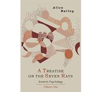 A Treatise On The Seven Rays