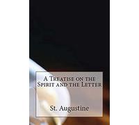A Treatise On The Spirit And The Letter
