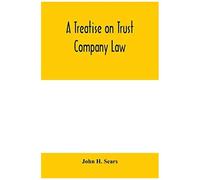 A Treatise On Trust Company Law