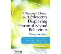 A Treatment Manual For Adolescents Displaying Harmful Sexual Behaviour