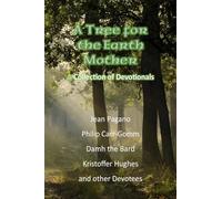 A Tree for the Earth Mother A Collection of Devotionals