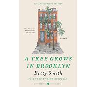 A Tree Grows in Brooklyn [75th Anniversary Ed] La couverture peut varier