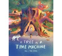 A Tree is a Time Machine - Rob Sears - Laurence King Publishing - ebook (ePub) - Livre