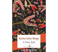 A Treia Tara - Karina Sainz Borgo