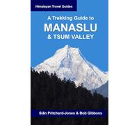 A Trekking Guide to Manaslu and Tsum Valley: Lower Manaslu & Ganesh Himal